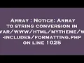 Array Notice Array to string conversion in wp- php on li