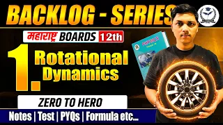 Rotational Dynamics | 12th Boards Backlog | Detailed Session | PYQs + IMP + Concept | #12thphysics