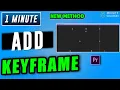 How to add keyframes in premiere pro 2025
