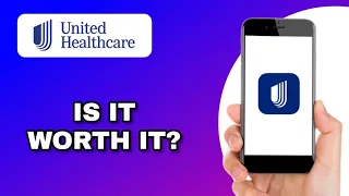UnitedHealthCare UHC APP REVIEW SCRIPT - IS IT WORTH IT EXPLAINED