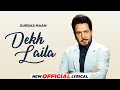 Download Lagu Dekha Laila (Official Lyrical) | Gurdas Maan | New Punjabi Songs 2024 | Latest Punjabi Songs 2024