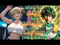 What If Deku Had Immortality Fell In Love With Toga Himiko Part 1