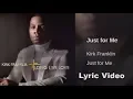 Kirk Franklin - Just For Me