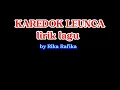 Download Lagu KAREDOK LEUNCA | LIRIK LAGU BY RIKA RAFIKA