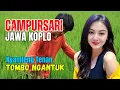 Download Lagu 1 JAM CAMPURSARI DANGDUT JAWA KOPLO TOMBO NGANTUK NYAMLENG TENAN