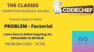 Factorial Codechef Problem Solution Algorithm Code Competitive Coding THE CLASSES Ayus okania