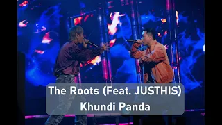 Download 【繁體中字】根(The Roots) Feat.JUSTHIS - Khundi Panda(SMTM9第一輪本選舞台純享版_困熊X許升) MP3