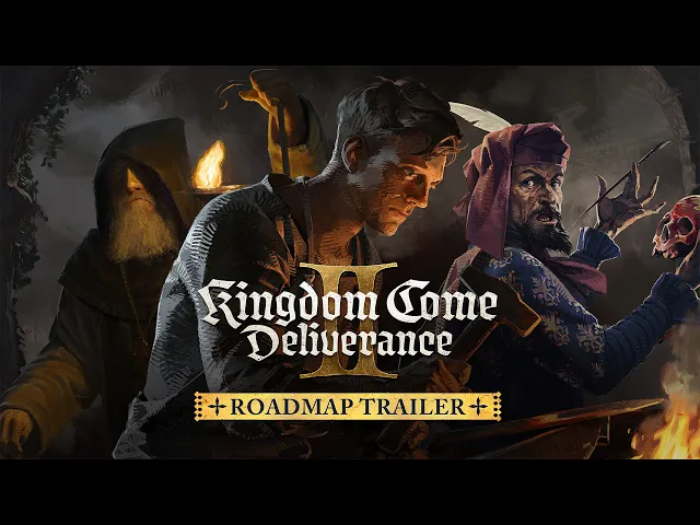 Kingdom Come: Deliverance II Roadmap Trailer