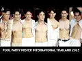 Download Lagu POOL PARTY MISTER INTERNATIONAL THAILAND 2025 | VDO BY POPPORY