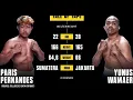 PARIS VS YUNUS full fight