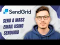 How To Send A Mass Email Using Sendgrid 2026 Guide