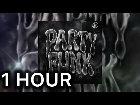 PARTY FUNK (1 HOUR)