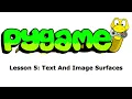 PyGame Lesson 5 Text and Image Surfaces