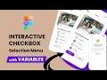Interactive Checkbox Selection Menu With Variables In Figma 2024