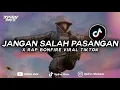 Download Lagu DJ JANGAN SALAH PASANGAN X RAP BONFIRE SOUND VIRAL TIKTOK
