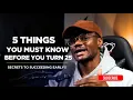 Download Lagu 5 THINGS YOU MUST KNOW BEFORE YOU TURN 25!! 💯