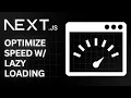 Effortless Speed Next js Lazy Loading