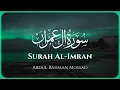 Download Lagu Surah Al-Imran | Abdul Rahman Mossad | سورة آل عمران