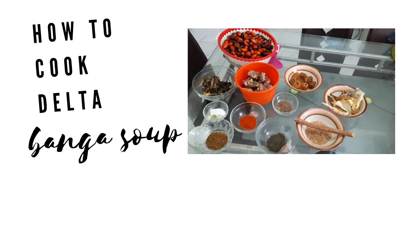 How To Cook Delta Banga Soup