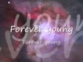 Download Lagu Rod Stewart - Forever Young Lyrics
