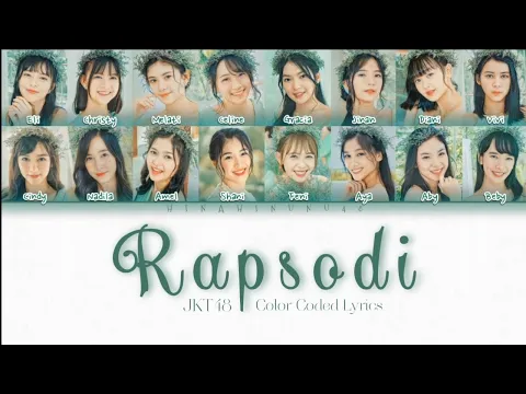 Download MP3 JKT48 - Rapsodi | Color Coded Lyrics (INA/ENG)