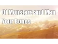Your Bones - Of Monsters and Men