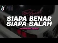 DJ SEKEJAM ITU KAU FITNAHKAN - SIAPA BENAR SIAPA SALAH (BOOTLEG imamsidik) SOUND FYP TIKTOK 2025