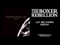Download Lagu The Boxer Rebellion - Lay Me Down (Exits LP)