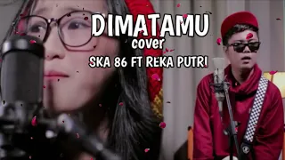 Download SKA 86 FT REKA PUTRI - DI MATAMU cover Sufian suhaimi (lirik) MP3