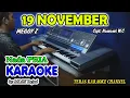 Lagu 19 NOVEMBER KARAOKE Meggy Z I  Nada Pria I Orgen Tunggal KN7000