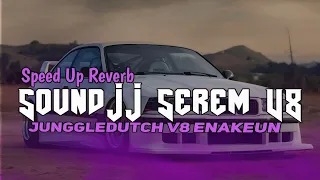 dj sound jj serem full bass mengkane viral tiktok terbaru 2024 junggledutchv8 slowed and reverb 