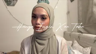 hanya ingin kau tahu repvblik covered by wani annuar 