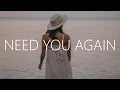 Download Lagu SadBois \u0026 ROY KNOX \u0026 Jake Neumar - Need You Again (Lyrics)