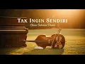 Download Lagu Tak Ingin Sendiri – Classic Indonesia Version | Nostalgic 70s Instrumental Performance