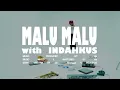 dia, INDAHKUS - MALU MALU (Lyric Video)