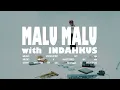 dia, INDAHKUS - MALU MALU (Lyric Video)