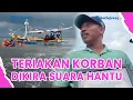 Download Lagu ®️🔴MERINDING❗Kisah Evakuasi Korban Kapal Tenggelam, Nelayan Mengira Suara Hantu Di Tengah Selat Bali