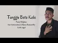 Download Lagu TUNGGU BETA KELE - Fresly Nikijuluw feat. Ambonwhena \u0026 Bianca Boeloerditty (Lirik Lagu)