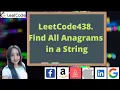 LeetCode438 Find All Anagrams in a String WhiteBoard FAANG Interview Questions
