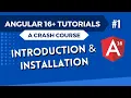 Angular 16 Tutorial - Introduction and Installation