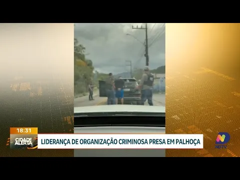 Polícia Civil prende líder de organização criminosa em Palhoça