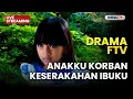 🔴 ANAKKU KORBAN KESERAKAHAN IBUKU | LIVE DRAMA FTV | 17 DESEMBER 2025