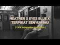 Fran Vasilic Eyes blue X Heater ft Brigita Meliala & Jebung lagu galau Indonesia (LYRICS)