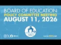 NHCS Board of Ed Policy Committee Meeting August 11th 2026
