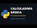 Crear Calculadora Basica en Python
