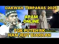 Download Lagu APAM ONLINE APLIKASI DAJEU_ DAKWAH TGK PUTEH RK TERPANAS 2025