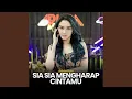 Download Lagu Sia Sia Mengharap Cintamu