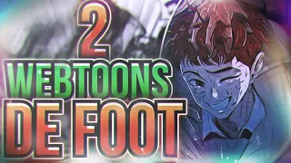 2 WEBTOONS qui parlent de FOOT