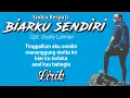 Download Lagu Andra Respati - Biarku Sendiri (Lirik)