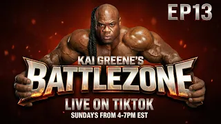 Kai Greene's Battlezone Episode 13